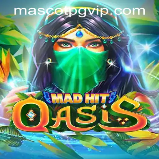 Discover the Exciting World of MadHitOasis: A Journey through Oasis Adventures